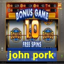 john pork