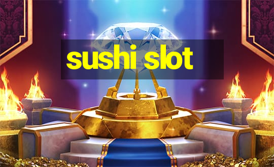 sushi slot