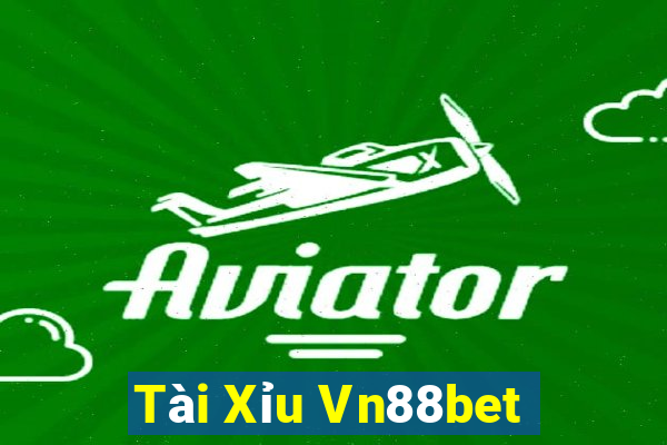 Tài Xỉu Vn88bet