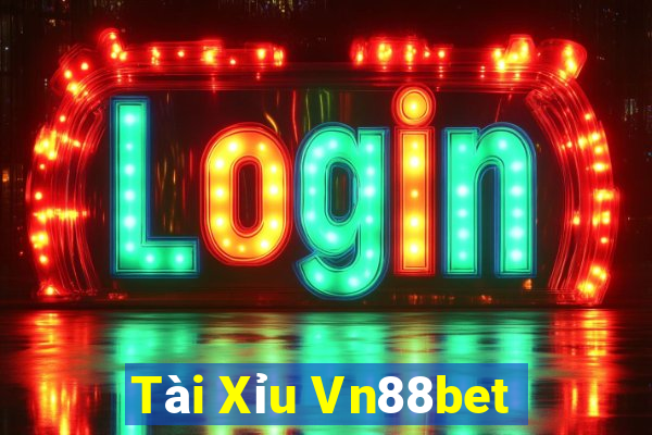 Tài Xỉu Vn88bet