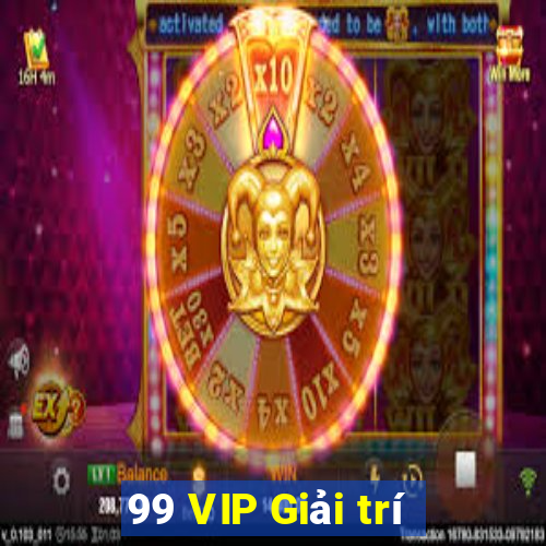 99 VIP Giải trí