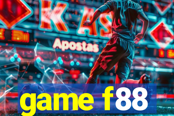 game f88