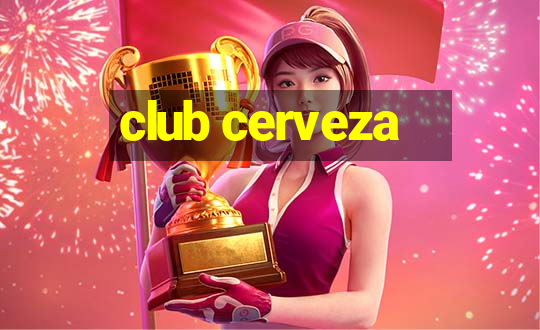 club cerveza