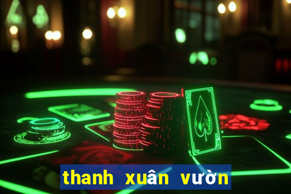 thanh xuân vườn trường trung quốc