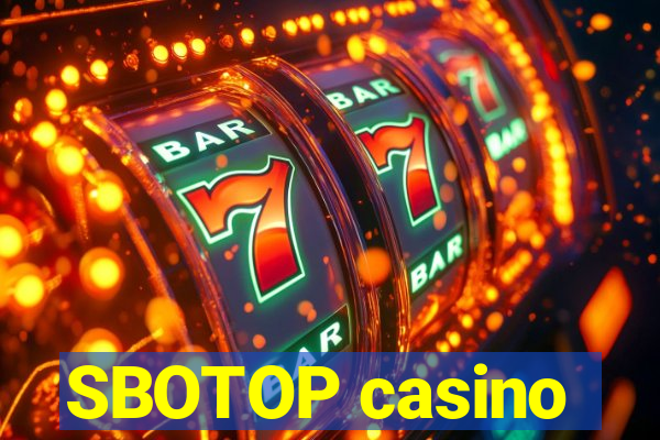 SBOTOP casino