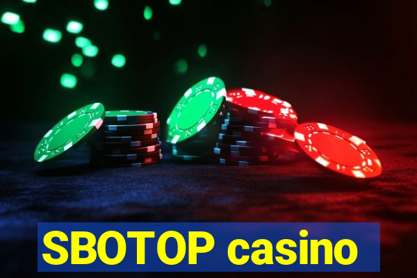 SBOTOP casino