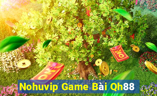 Nohuvip Game Bài Qh88