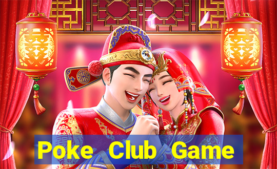 Poke Club Game Bài Chắn