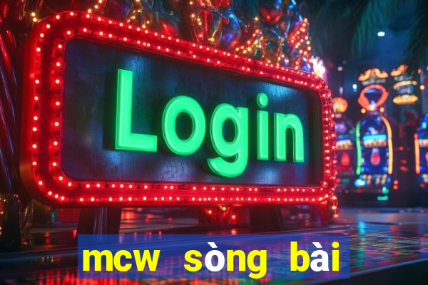 mcw sòng bài trực tuyến