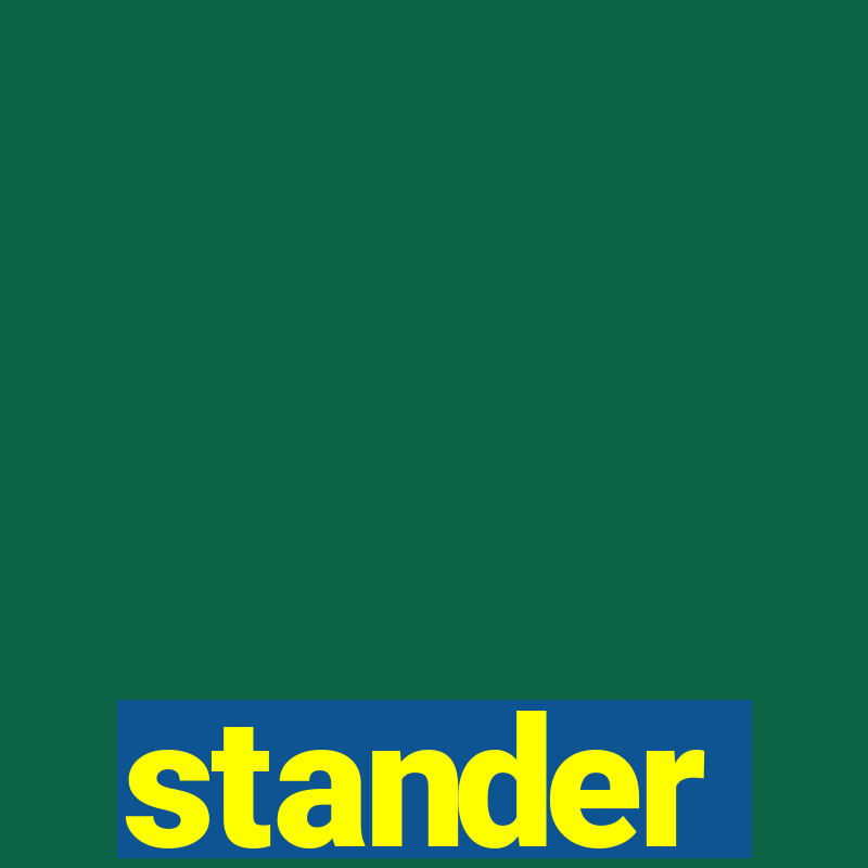 stander