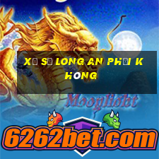 xổ số long an phải không