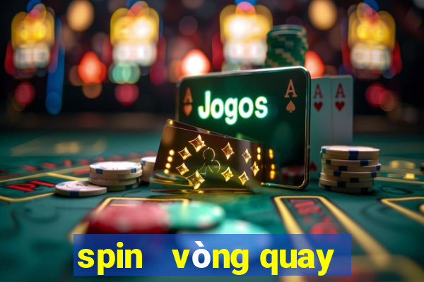 spin   vòng quay