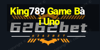 King789 Game Bài Uno