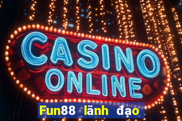 Fun88 lãnh đạo xổ số