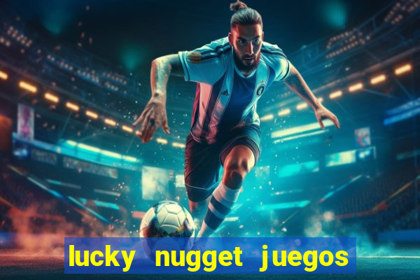 lucky nugget juegos de casino