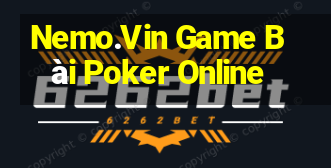 Nemo.Vin Game Bài Poker Online