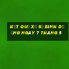 kết quả xổ số bình dương ngày 7 tháng 5