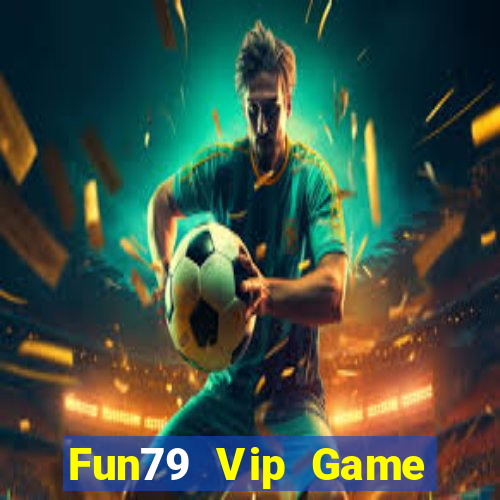 Fun79 Vip Game Bài G52