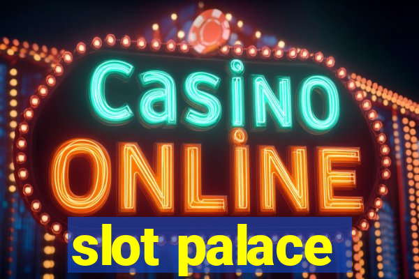 slot palace