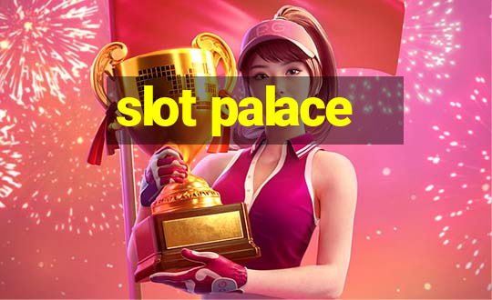 slot palace