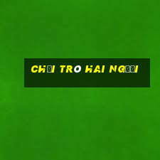 chơi trò hai người