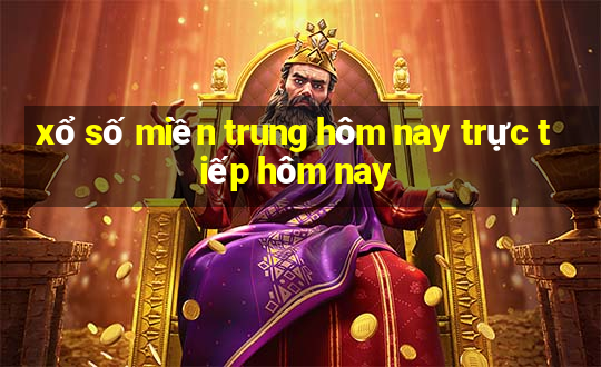 xổ số miền trung hôm nay trực tiếp hôm nay