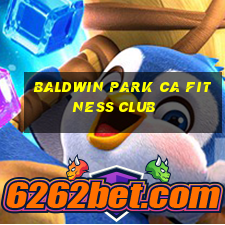 baldwin park ca fitness club