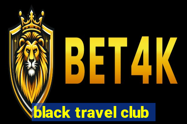 black travel club