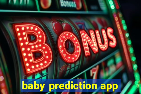 baby prediction app