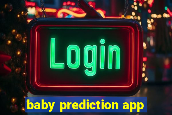 baby prediction app