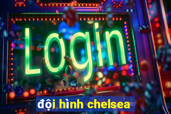 đội hình chelsea