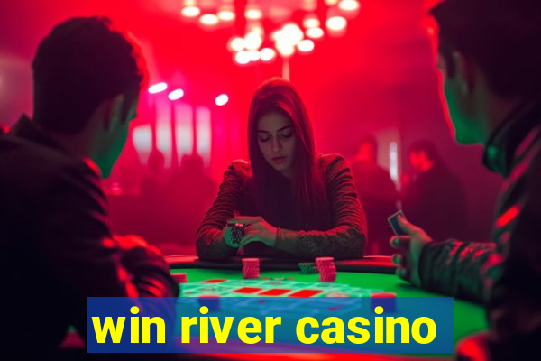 win river casino