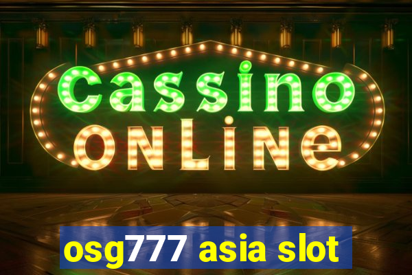 osg777 asia slot