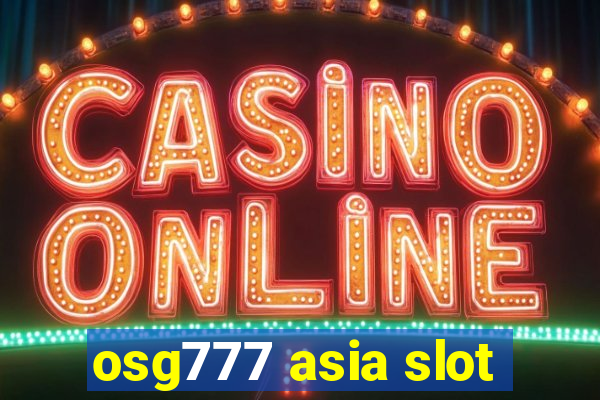 osg777 asia slot