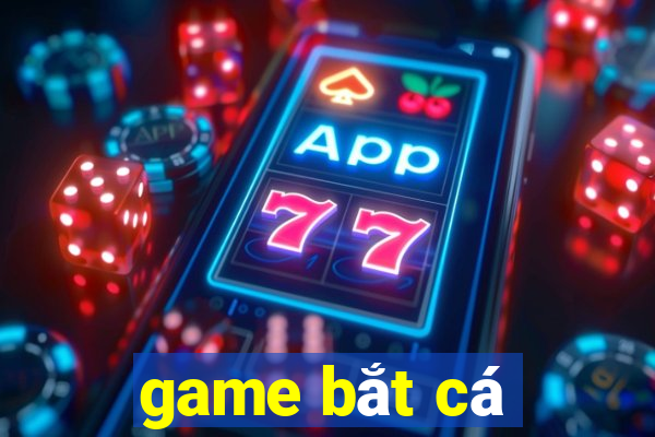 game bắt cá