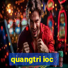 quangtri ioc