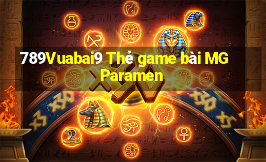 789Vuabai9 Thẻ game bài MG Paramen