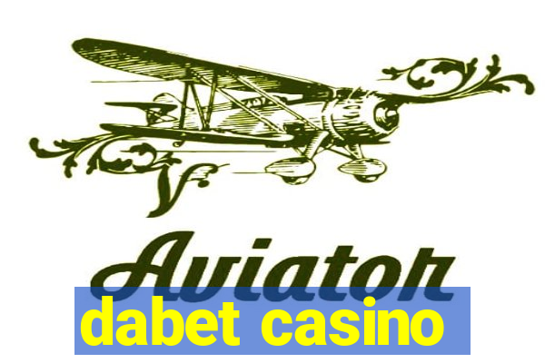 dabet casino