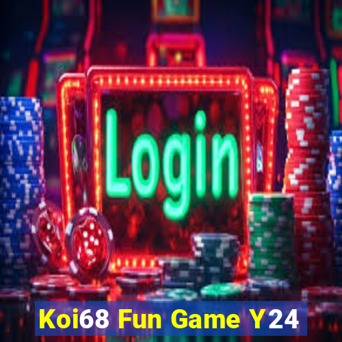 Koi68 Fun Game Y24