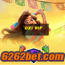 Oxi Vip