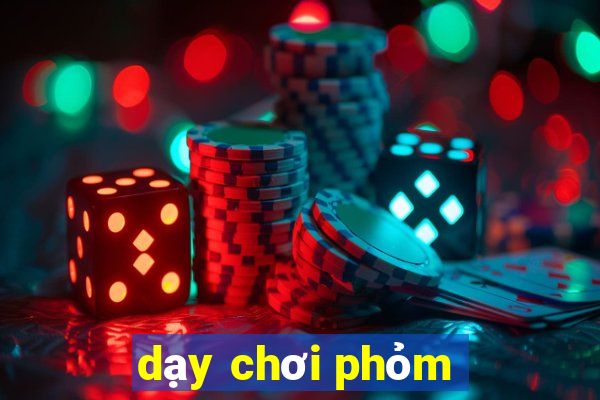 dạy chơi phỏm