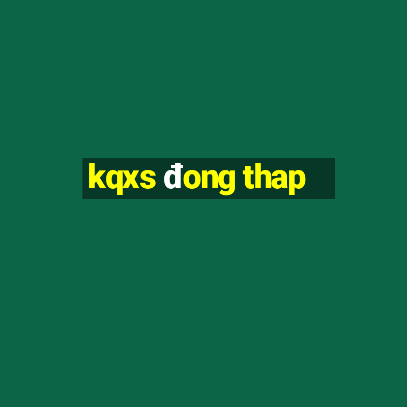 kqxs đong thap