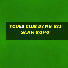 You88 Club Danh Bai Sanh Rong