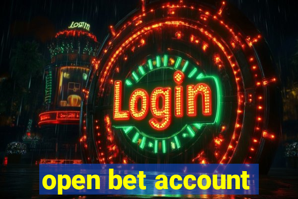 open bet account