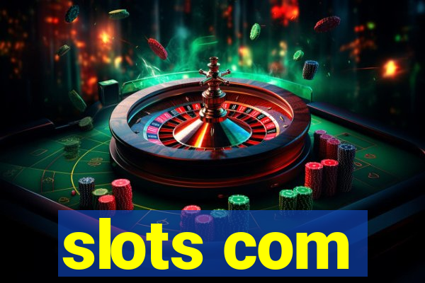 slots com