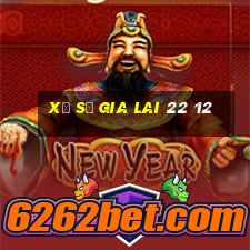 xổ số gia lai 22 12