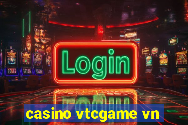 casino vtcgame vn