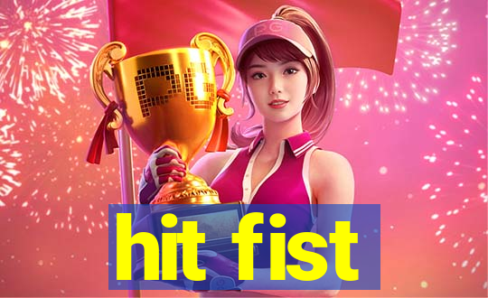 hit fist