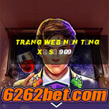 Trang web nền tảng xổ số 909