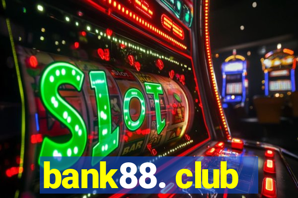 bank88. club